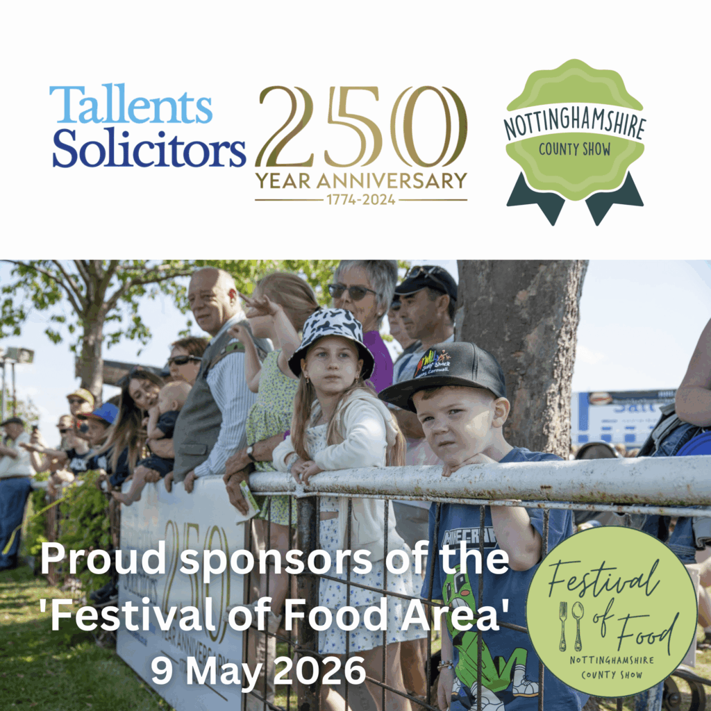 Tallents Solicitors are proud sponsors of the Festival of Food at the Nottinghamshire County Show