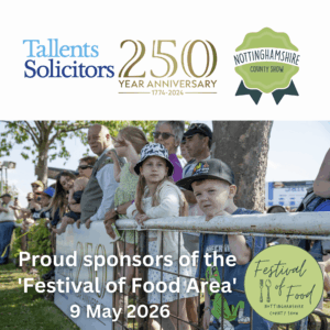 Tallents Solicitors are proud sponsors of the Festival of Food at the Nottinghamshire County Show